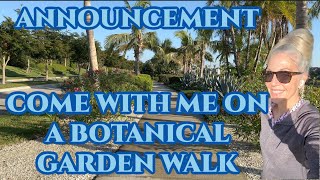 ANNOUNCEMENT | A BOTANICAL GARDEN WALK #moveyourbody