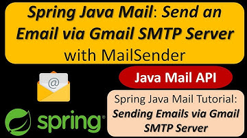 Spring Java Mail: How to Send an Email via Gmail SMTP server with MailSender? | Spring Tutorial
