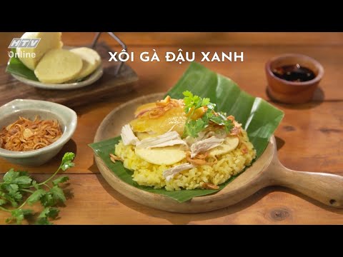 XÔI GÀ ĐẬU XANH | MÓN NGON MỖI NGÀY | VIVU TV