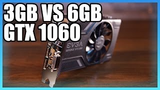 Nvidia GeForce GTX 1060 3GB vs 6GB review