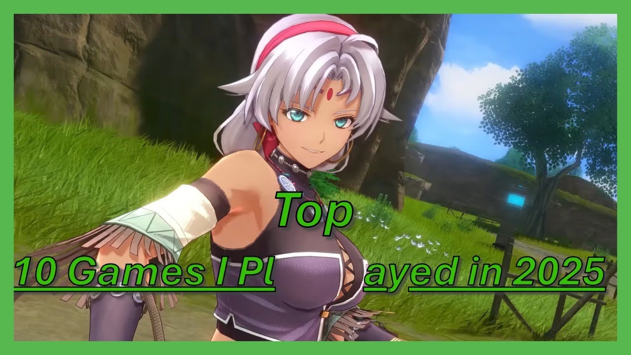 Top 10 Games I Played in 2025 - YouTube