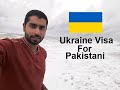 Ukraine visa for Pakistani || Detail of Ukraine Visa