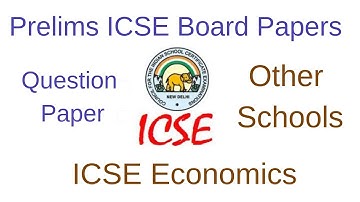 Prelims ICSE Board papers||Economics 2019||ICSE Class 10