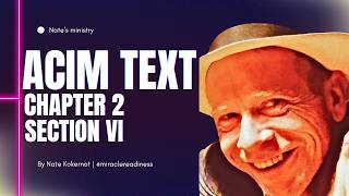 ACIM Text Chapter 2 Section VI