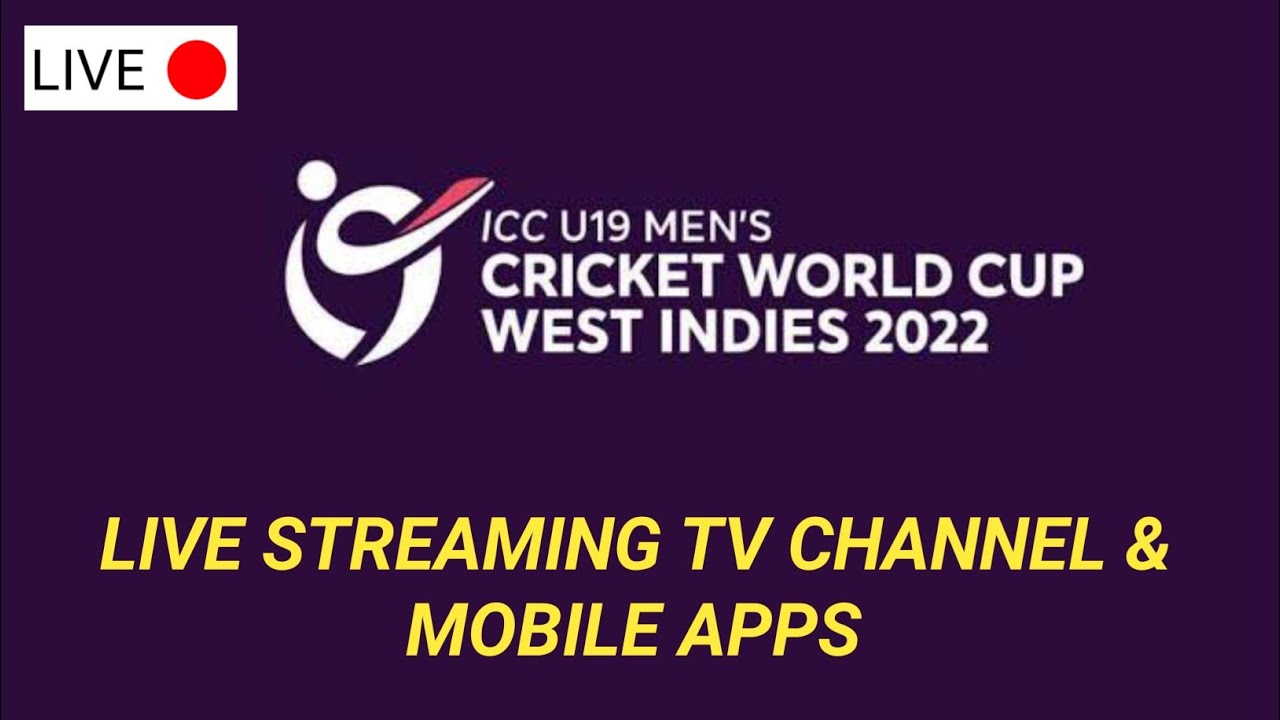 U19 World Cup live streaming tv Channel List