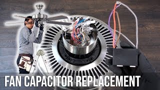 How to Replace the Capacitor in a Ceiling Fan