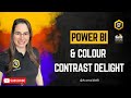 Power BI & Colour Contrast Delight