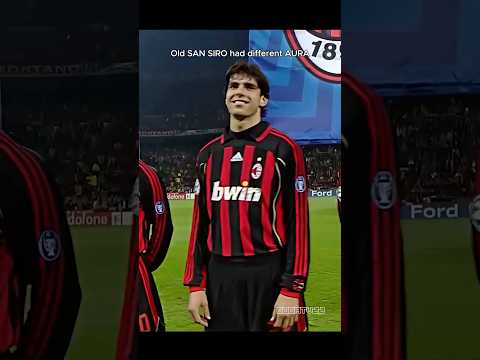 Old SAN SIRO had different AURA ♠️♥️