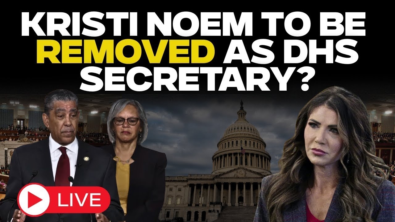 LIVE | Kristi Noem To Be Removed As DHS Secretary? Robin Kelly Begins Impeachment Process | ICE | US
