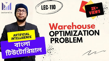 (Lec-110) Warehouse Optimization Problem in Genetic Algorithm - Part 1 | AI Bangla Tutorial