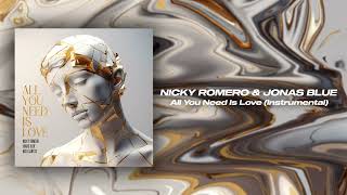 Nicky Romero & Jonas Blue & Nico Santos - All You Need Is Love (Official Instrumental)