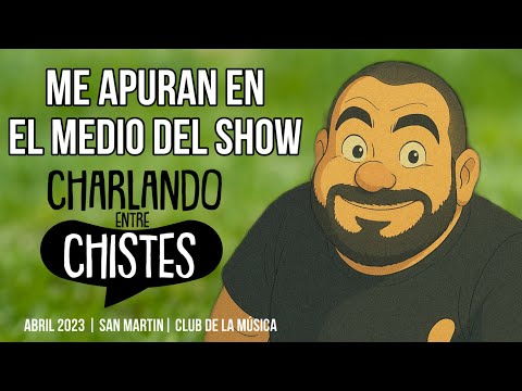 Mati Acuña - ME APURAN EN EL MEDIO DEL SHOW - Charlando entre Chistes