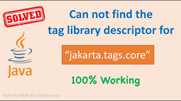 [Solved] Can not find the tag library descriptor for "jakarta.tags.core" - 100% working