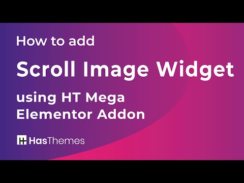 How to add Scroll Image Widget using HT Mega Elementor Addon | Part 41