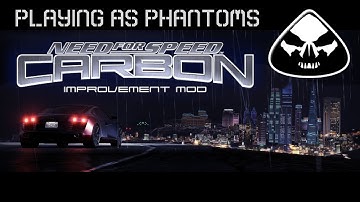 Career Mode as Phantoms Crew - Need For Speed Carbon: Improvement Mod V2