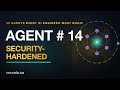 Agent #14: The Security-Hardened Agent (Correct Is Not the Same as Allowed)