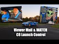 Quick corvette viewer mail  c8 launch control random people in my car