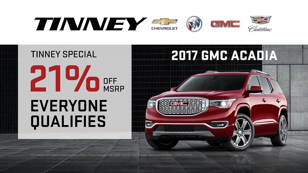 The Best 2017 GMC Acadia Rebates For 2018 Are At Tinney Automotive 