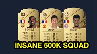 INSANE 500K HYBRID SQUAD BUILDER IN FIFA 22 FT (DEMBELE, VARANE & COMAN)