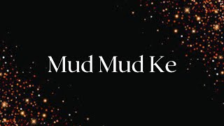 Mud Mud Ke | Lyrics | Tony Kakkar, Neha Kakkar | Michele Morrone & Jacqueline Fernandez |Anshul Garg