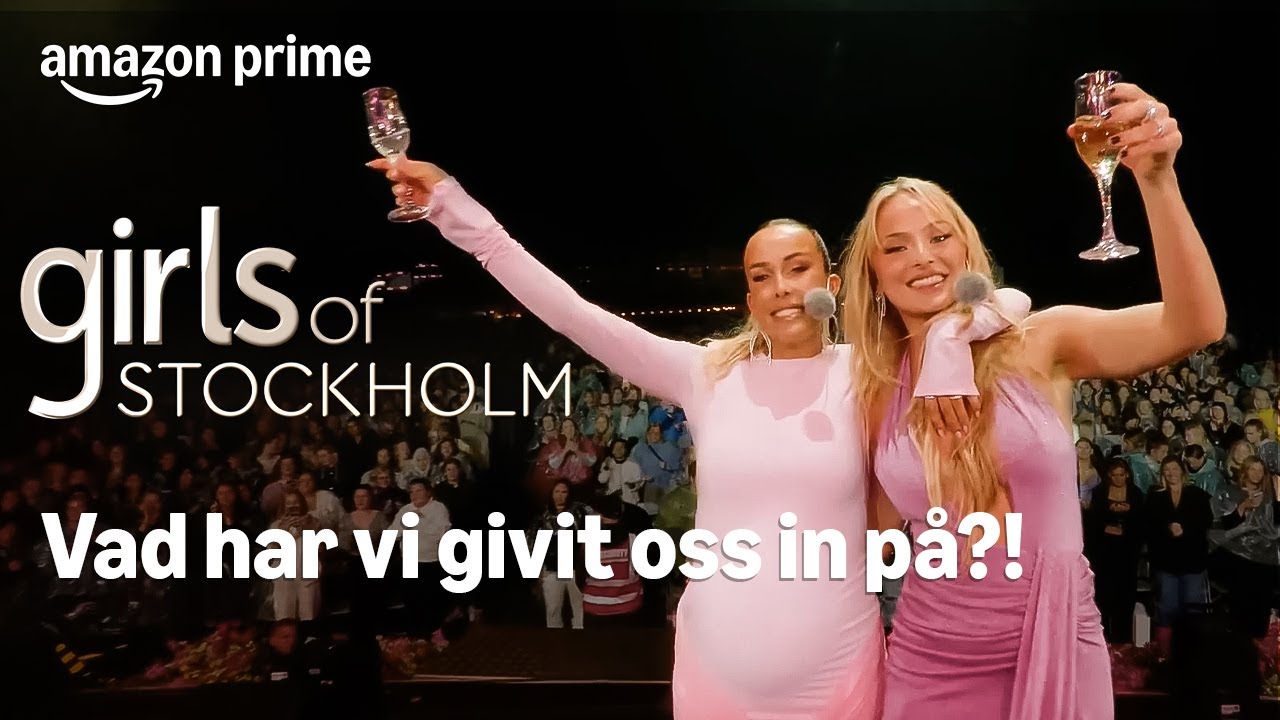 Alice och Klaras LIVEPODD!! - Girls of Stockholm | Prime Video Sverige