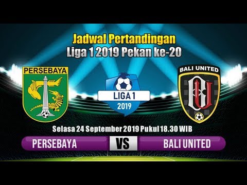 Persebaya vs Bali United Liga 1 2019 Pekan ke 20