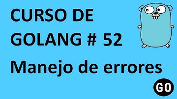 Curso de GO.Manejo de errores