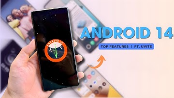 Android 14 : Top Features | New Fresh Android | ft.Uvite | Custom ROM