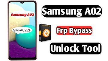 Samsung A02 Frp Bypass Unlock Tool