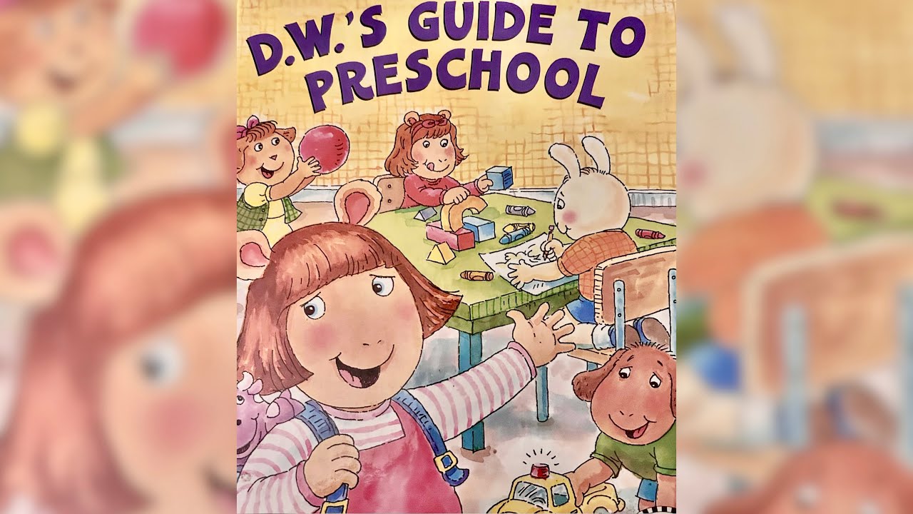 D.W.’s guide to preschool 💛