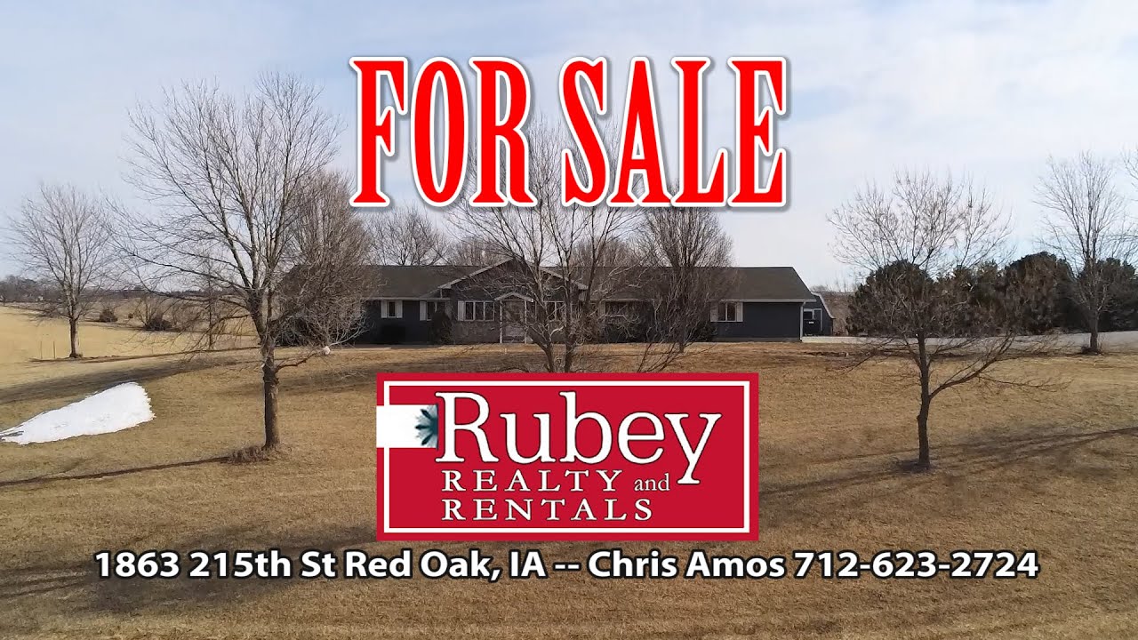 For Sale Rubey Realty 6 Acres & Home 1863 215th St. Red Oak, Iowa