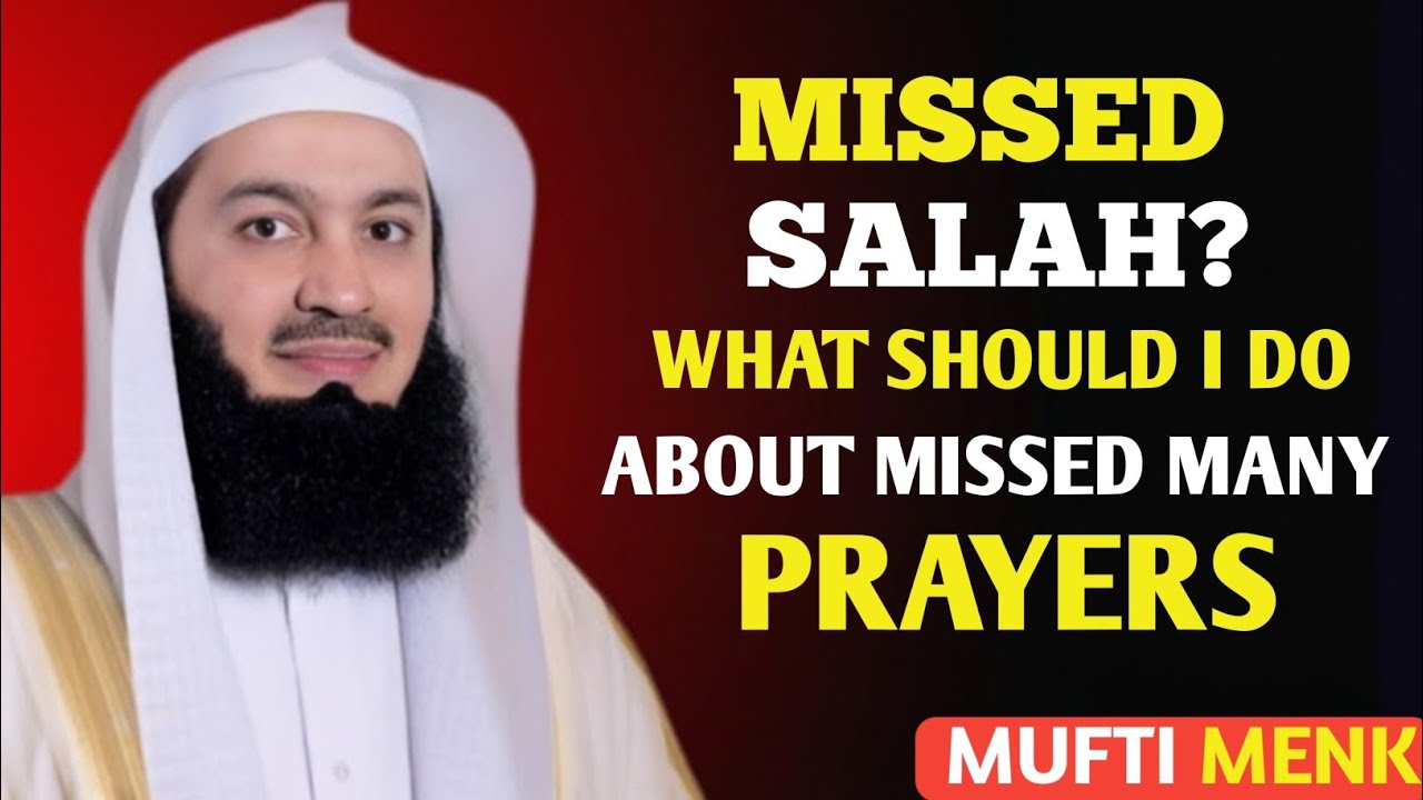 MISSED SALAH? WHAT SHOULD I DO ABOUT MISSED MANY PRAYERS | Mufti Menk 🕌💔✨