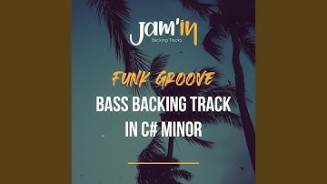 Funk Groove Bass Backing Track in C# Minor