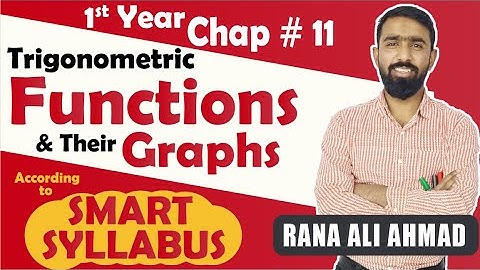 1st Year Maths || Chap # 11 || Trigonometric Functions and Their Graphs