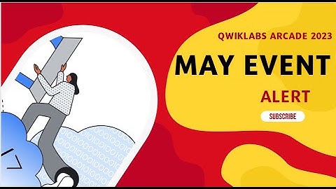 Qwiklabs Aracde May Event Alert || Qwiklabs New Event Update || Free Swags || Qwiklabs Arcade 2023