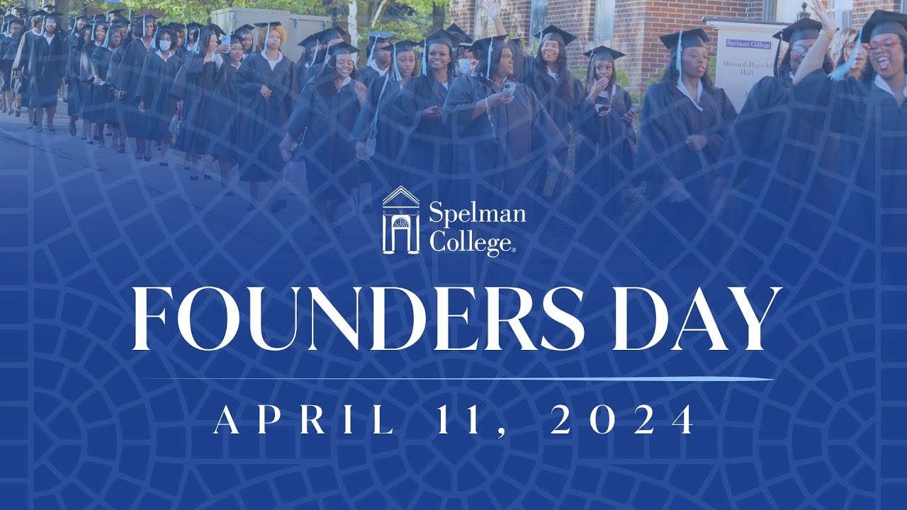 2024 Spelman College 143rd Founders Day Convocation YouTube