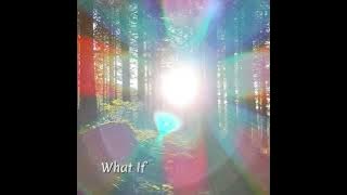 atira - What If (official audio)