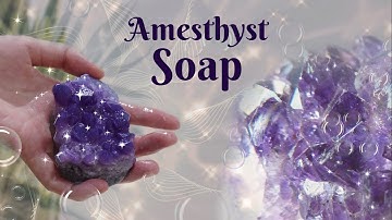 Amethyst Crystal Soap ✦ Tutorial