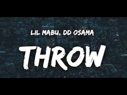 Lil Mabu and DD Osama- THROW (Lyric video + Bass Boosted)