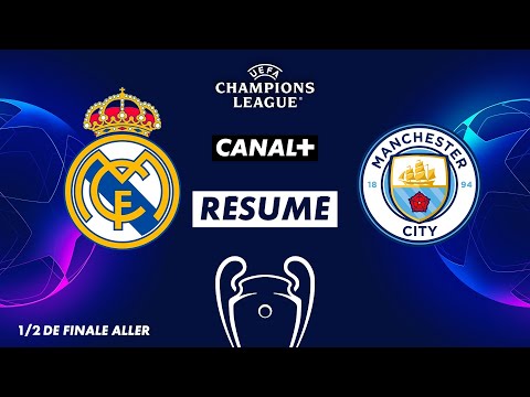 Le résumé de Real Madrid / Manchester City - Ligue des Champions (1/2 finale aller)