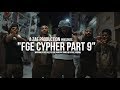 Montana of 300, Talley of 300, Wuntayk Timmy, No Fatigue, Arsonal - "FGE CYPHER PART 9"