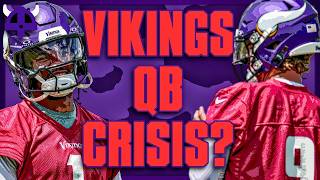 Vikings 2026 Training Camp: A QB Crisis or Not Really