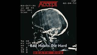 Accept  - Bad Habits Die Hard (1994)