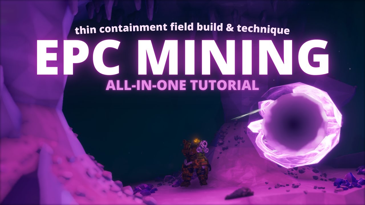 EPC MINING GUIDE | BUILD AND TUTORIAL | DEEP ROCK GALACTIC