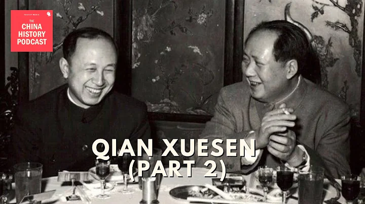 Qian Xuesen | The China History Podcast | Ep. 335 - DayDayNews