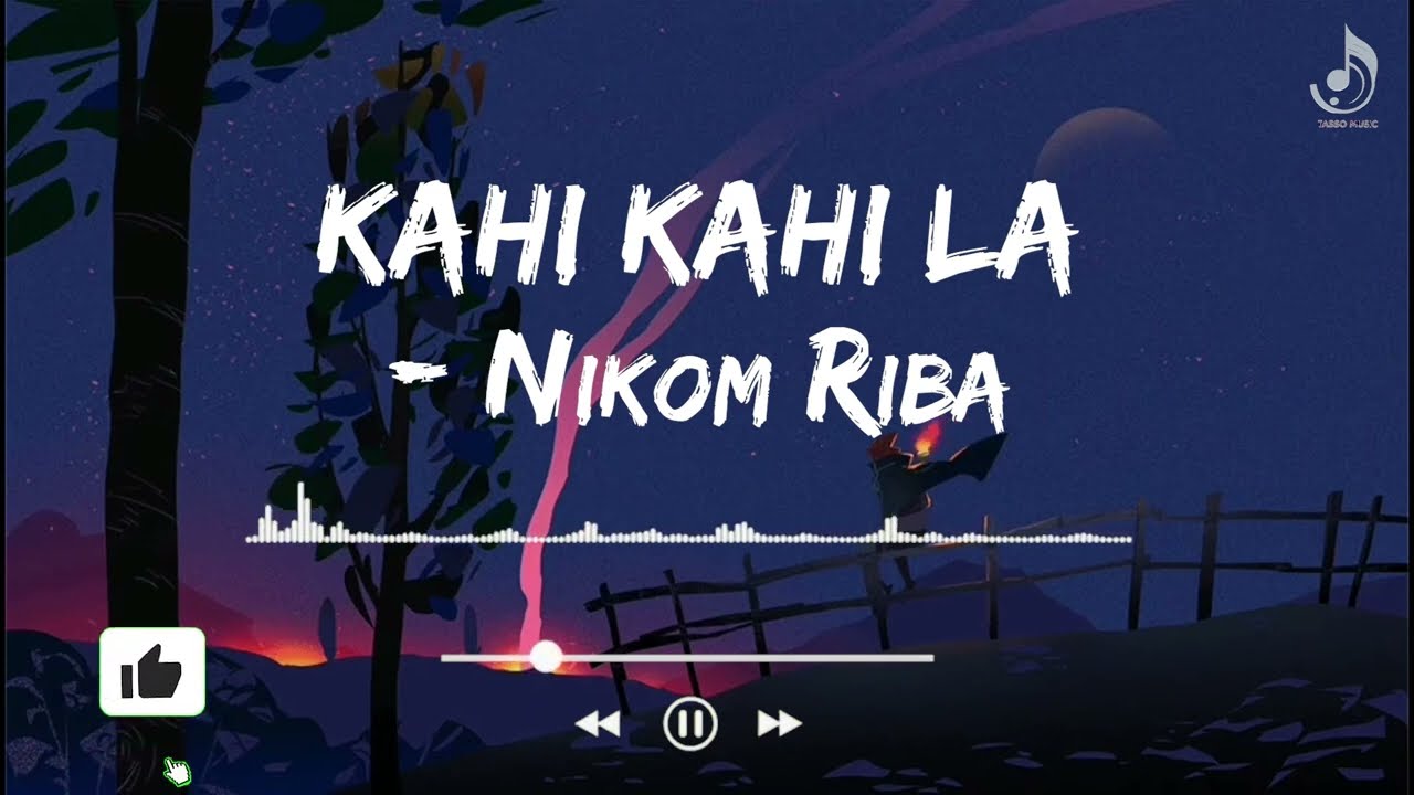 Kahi Kahi La LYRICS - Nikom Riba | Tasso Music
