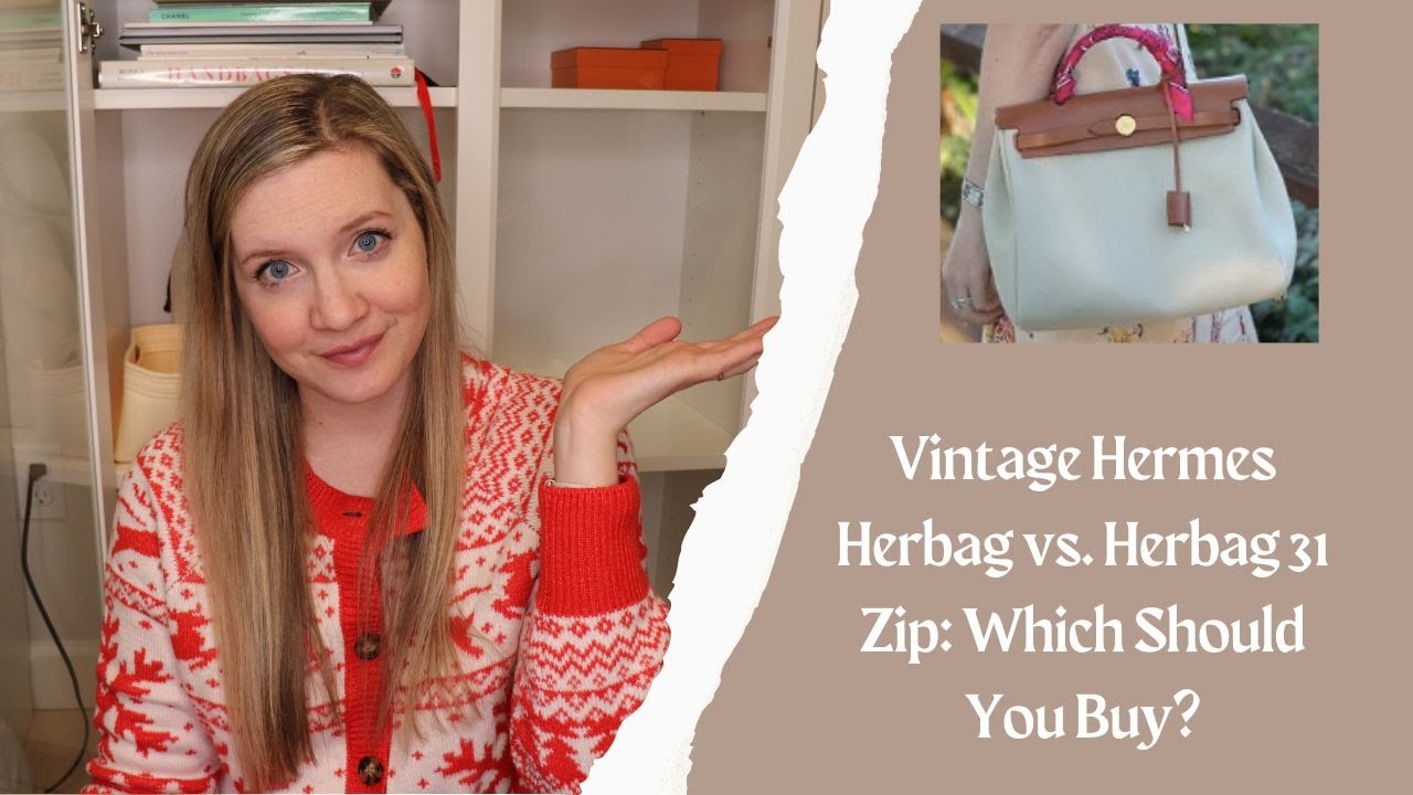 Vintage Hermes Herbag vs Herbag 31 Zip: Which Should You Buy