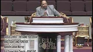 "HEB.13:8 (KJV) "JESUS CHRIST THE SAME YESTERDAY, TODAY, AND FOREVER"  APOSTLE LOBIAS MURRAY