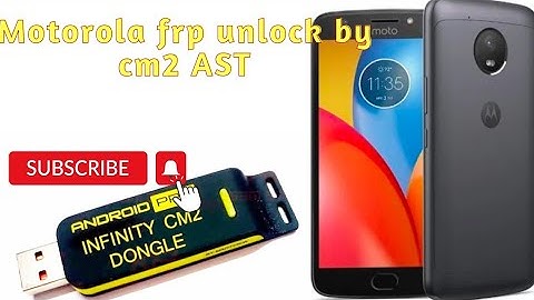 motrola E4 xt1767 frp unlock by cm2 dongle Ast module