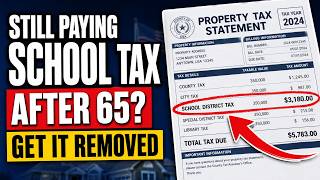 🏫 Still Paying School Tax After 65 Seniors Can Get This Bill Removed
